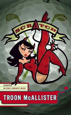 Scratch (Eddie Caminetti Novels)