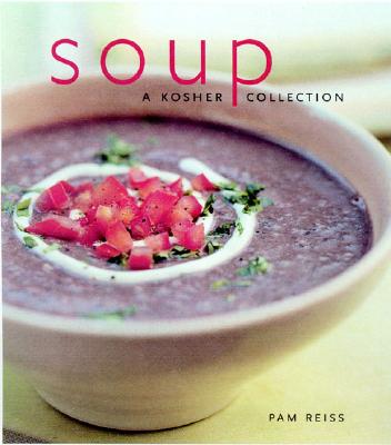 Soup--A Kosher Collection