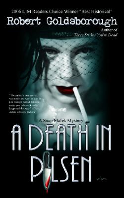 A Death in Pilsen (A Snap Malek Mystery Book Three)