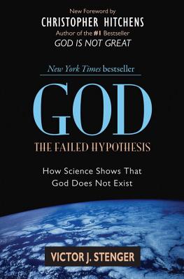 God: The Failed Hypothesis. How Science Shows That God Does Not Exist