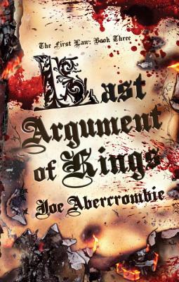 Image for Last Argument of Kings (First Law: Book Three)
