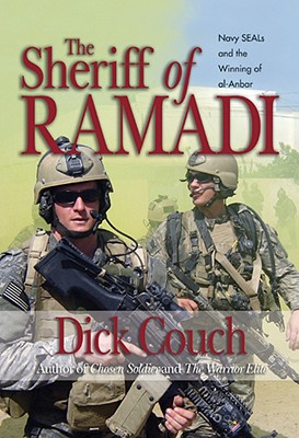 Sheriff of Ramadi: Navy Seals and the Winning of Al-Anbar