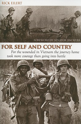 For Self and Country: For the Wounded in Vietnam the Journey Home Took More Courage Than Going into Battle