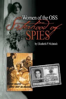 Sisterhood of Spies The Women of the OSS