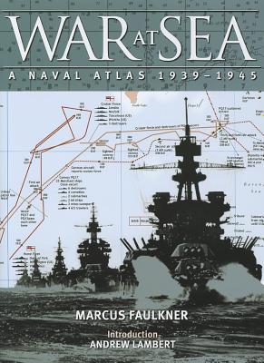War at Sea: A Naval Atlas, 19391945