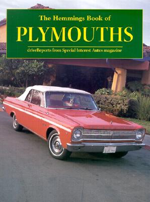 Image for The Hemmings Book of Plymouths (Hemmings Motor News Collector-Car Books) The Hemmings Book of Plymouths (Hemmings Motor News Collector-Car Books)