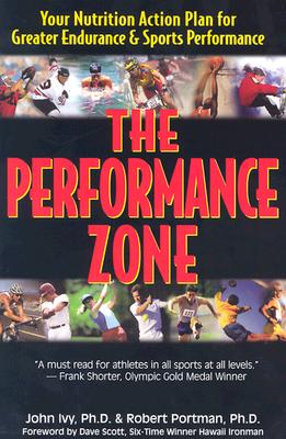 The Performance Zone: Your Nutrition Action Plan for Greater Endurance & Sports Performance (Teen Health Series)