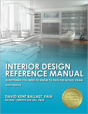 PPI Interior Design Reference Manual, 6th Edition (Paperback) A Complete NCDIQ Reference Manual