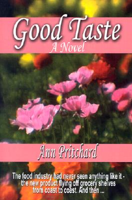 Good Taste: A Novel
