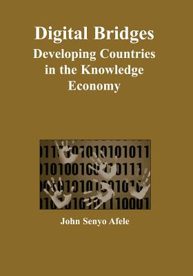Digital Bridges: Developing Countries in the Knowledge Economy