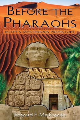 Image for Before the Pharaohs: Egypt's Mysterious Prehistory