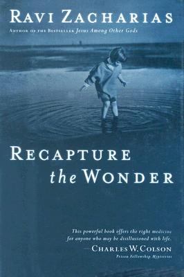 Recapture the Wonder: Experience God's Amazing Promise of Childlike Joy