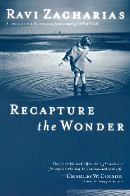 Recapture the Wonder: Experiencing God's Amazing Promise of Childlike Joy