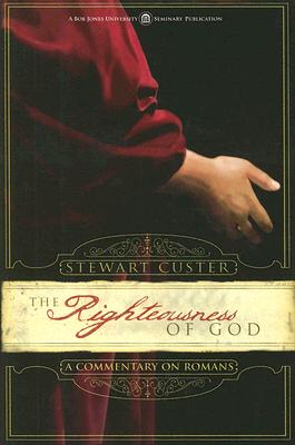 Image for 240481 The Righteousness of God: A Commentary on Romans
