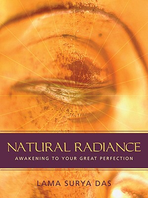 Image for Natural Radiance: Awakening to Your Great Perfection