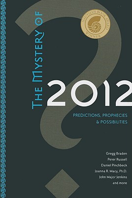 Mystery of 2012: Predictions, Prophecies, and Possibilities