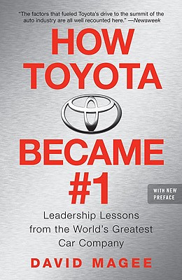 Image for How Toyota Became #1: Leadership Lessons from the World's Greatest Car Company