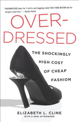 Image for Overdressed: The Shockingly High Cost of Cheap Fashion