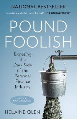 Pound Foolish: Exposing the Dark Side of the Personal Finance Industry Image for Pound Foolish: Exposing the Dark Side of the Personal Finance Industry
