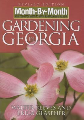 Month-By-Month Gardening in Georgia