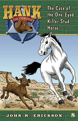 Image for The Case of the One-Eyed Killer Stud Horse (Hank the Cowdog (Quality))