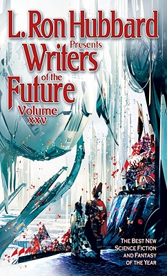 Image for Writers of the Future Volume XXV