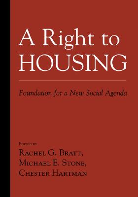 A Right to Housing: Foundation for a New Social Agenda
