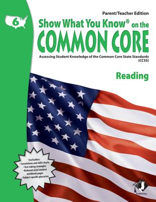 SWYK on the Common Core Reading Gr 6, Parent/Teacher Edition