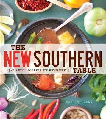 New Southern Table: Classic Ingredients Revisited