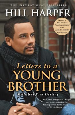 Image for Letters to a Young Brother: MANifest Your Destiny