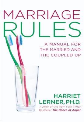 Marriage Rules: A Manual for the Married and the Coupled Up