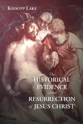 Image for The Historical Evidence for the Resurrection of Jesus Christ:
