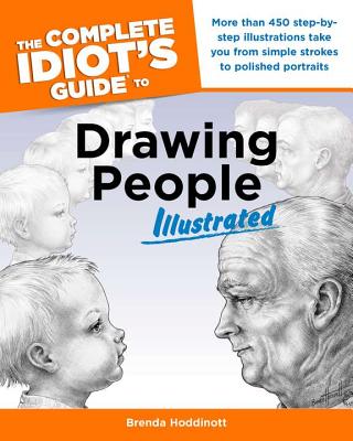 The Complete Idiot's Guide to Drawing People Illustrated