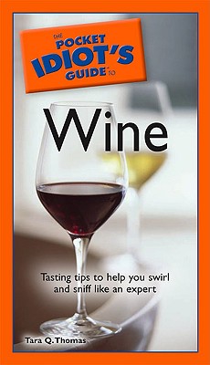 The Pocket Idiot's Guide to Wine