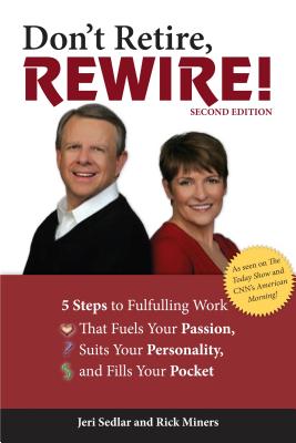 Don't Retire, Rewire!, 2e