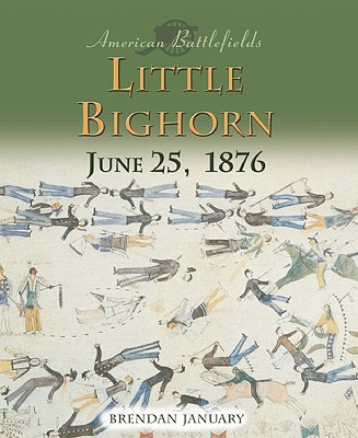 Little Bighorn (American Battlefields)