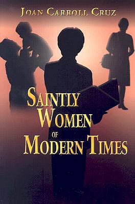 Saintly Women Of Modern Times
