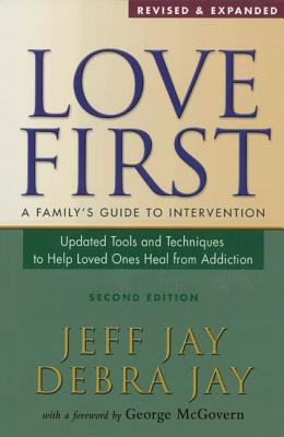 Image for Love First: A Family's Guide to Intervention