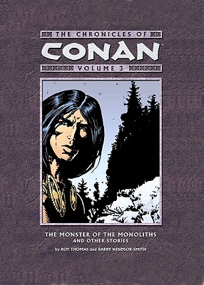 Chronicles of Conan Volume 3: The Monster of the Monoliths and Other Stories