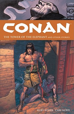Conan Volume 3: The Tower of the Elephant and Other Stories