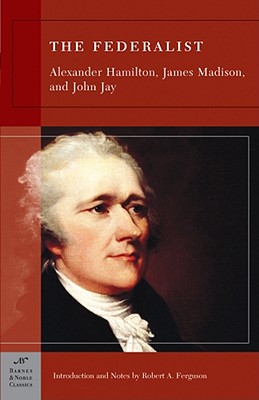 The Federalist (Barnes & Noble Classics)