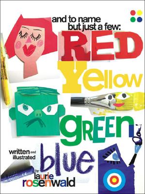 And to Name but Just a Few: Red, Yellow, Green, Blue