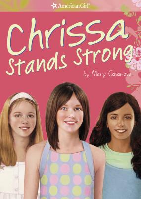Image for Chrissa Stands Strong (American Girl Today)