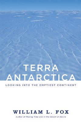 Terra Antarctica: Looking into the Emptiest Continent