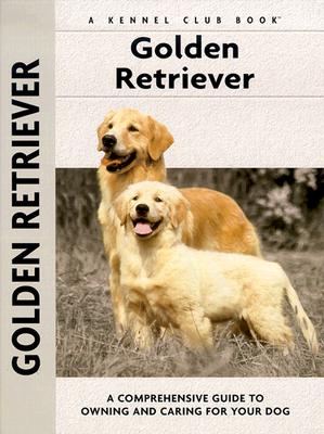 Golden Retriever (Comprehensive Owner's Guide)