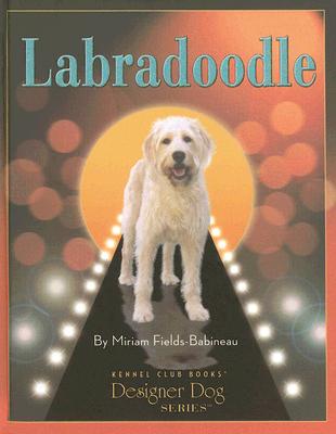 Labradoodle: Comprehensive Owner's Guide (Kennel Club Books Designer Dog)
