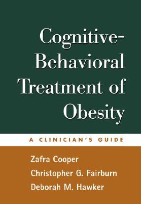 Cognitive-Behavioral Treatment of Obesity: A Clinician's Guide