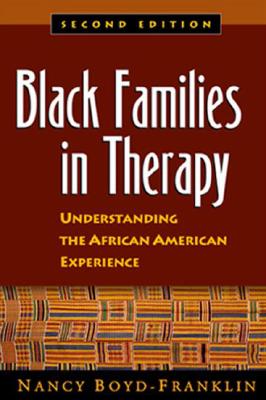 Black Families in Therapy: Understanding the African American Experience