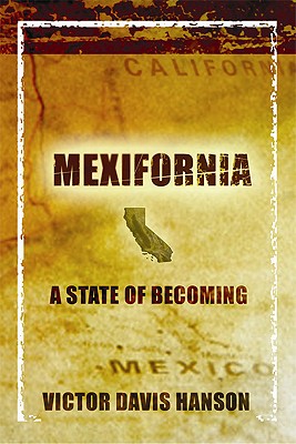 Image for Mexifornia : A State of a Becoming Mexifornia : A State of a Becoming