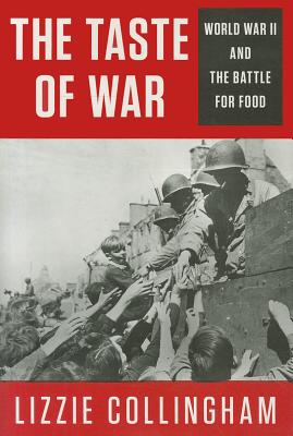 The Taste of War and the Battle for Food